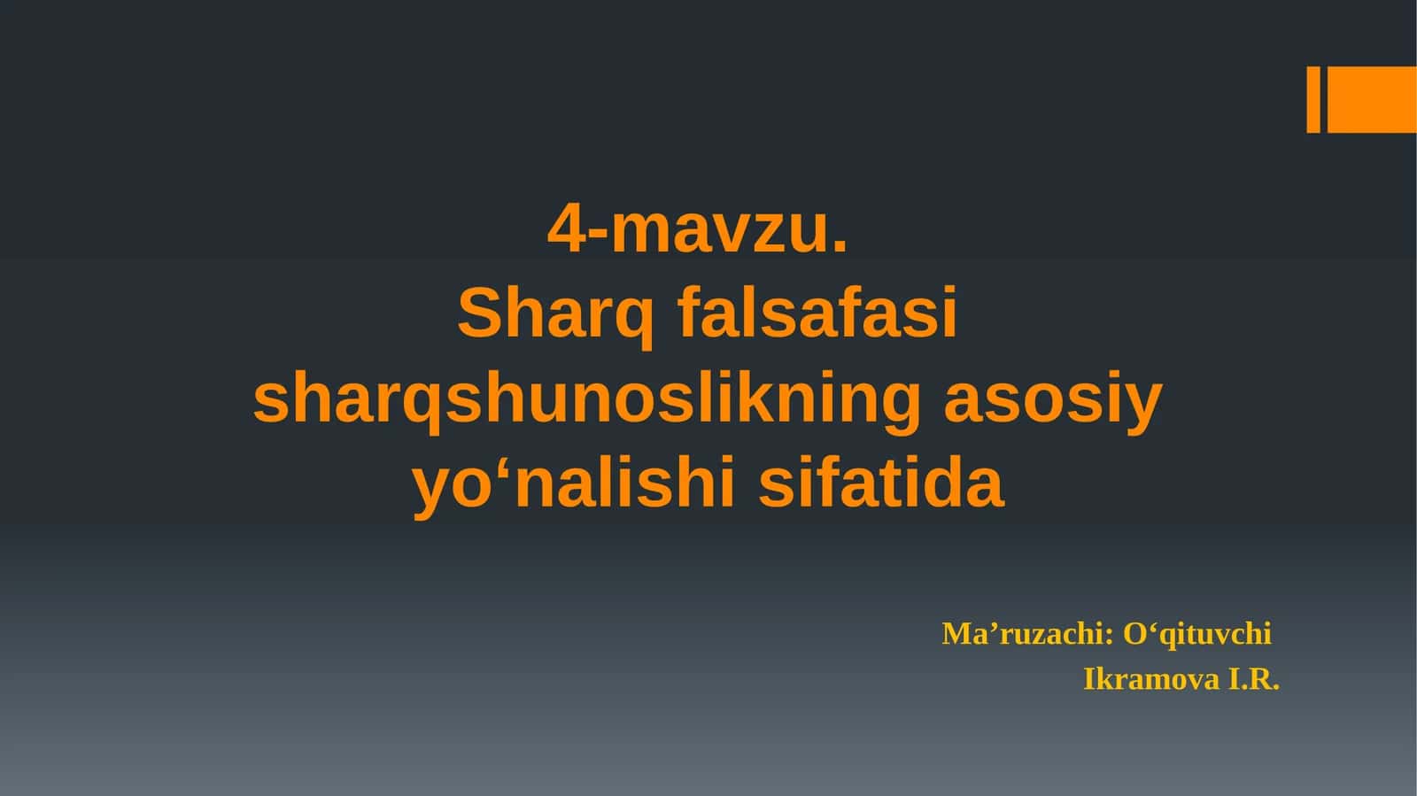 Sharq falsafasi sharqshunoslikning asosiy yo‘nalishi sifatida