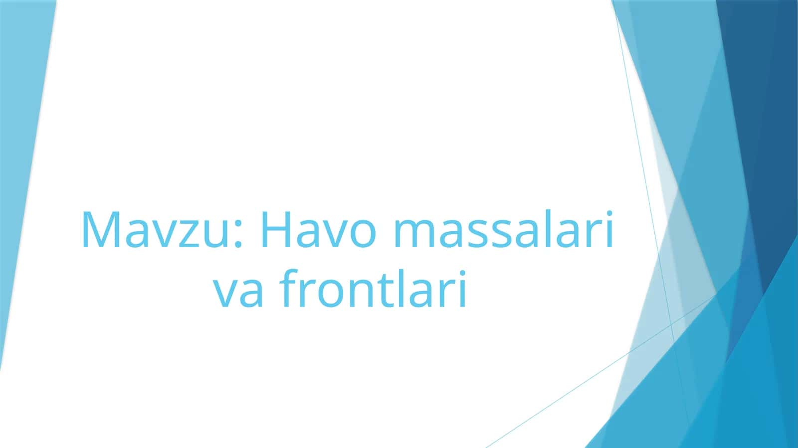 Havo massalari va frontlari