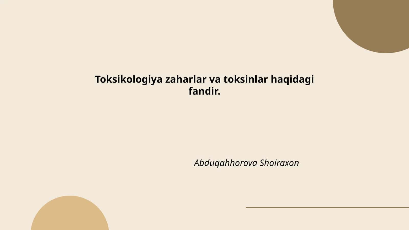 Toksikologiya zaharlar va toksinlar haqidagi fandir