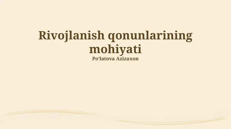 Rivojlanish qonunlarining mohiyati