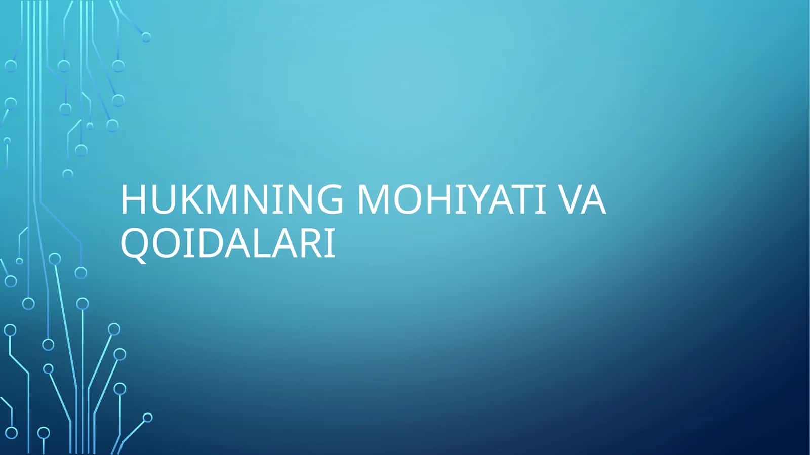 Hukmning mohiyati va qoidalari
