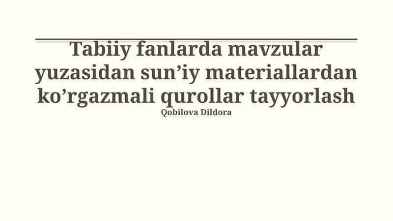 Tabiiy fanlarda sun'iy materiallardan tayyorlangan ko'rgazmali qurollar