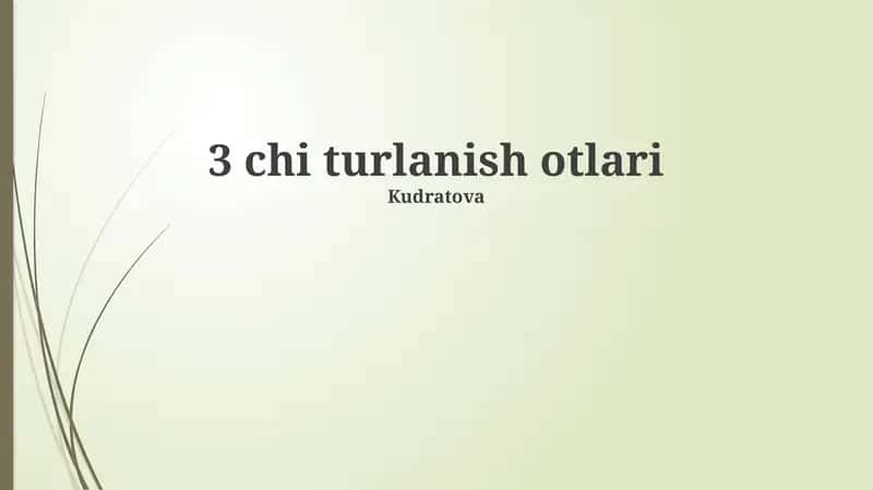 3 chi turlanish otlari