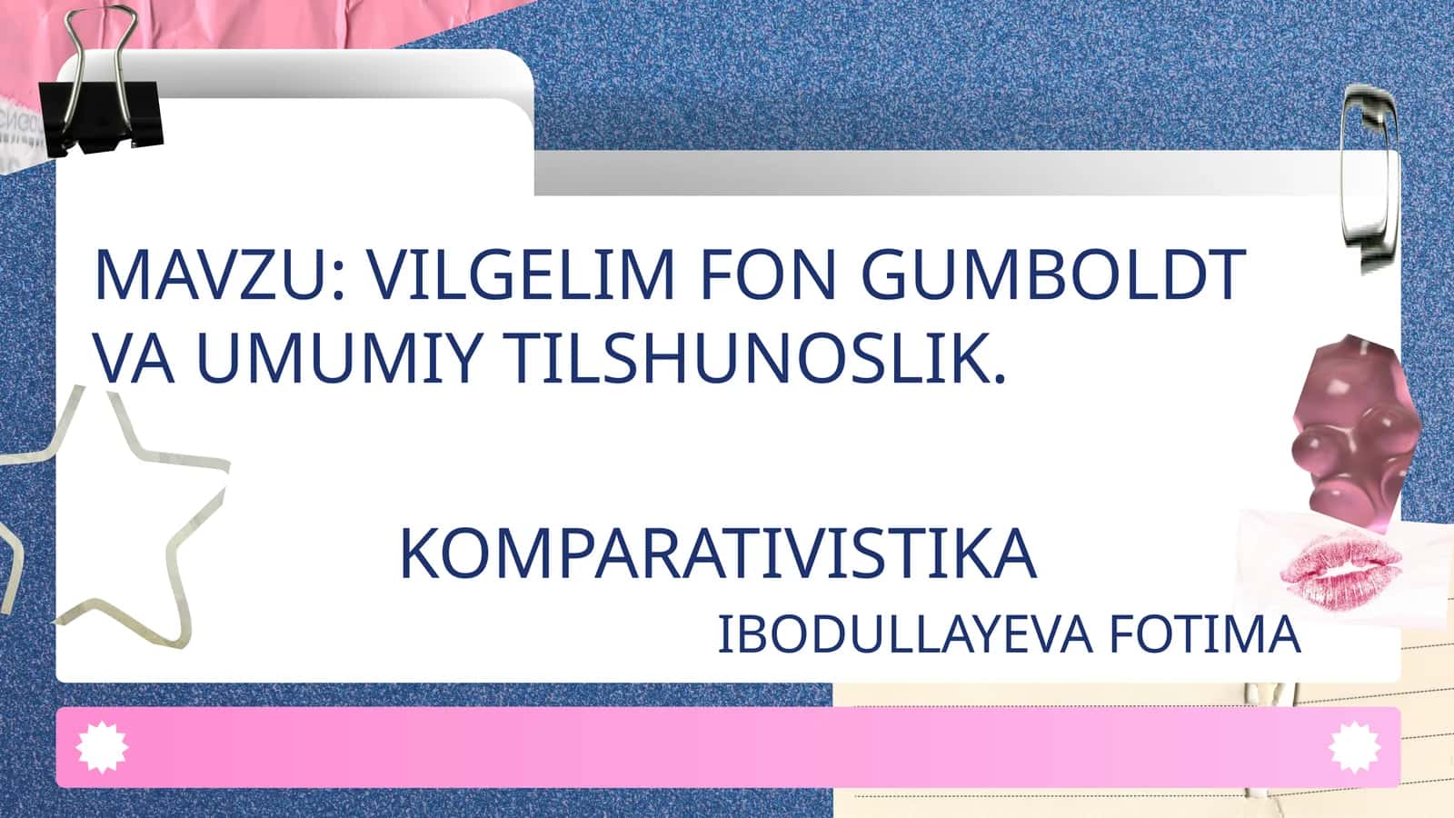 VILGELIM FON GUMBOLDT VA UMUMIY TILSHUNOSLIK. KOMPARATIVISTIKA