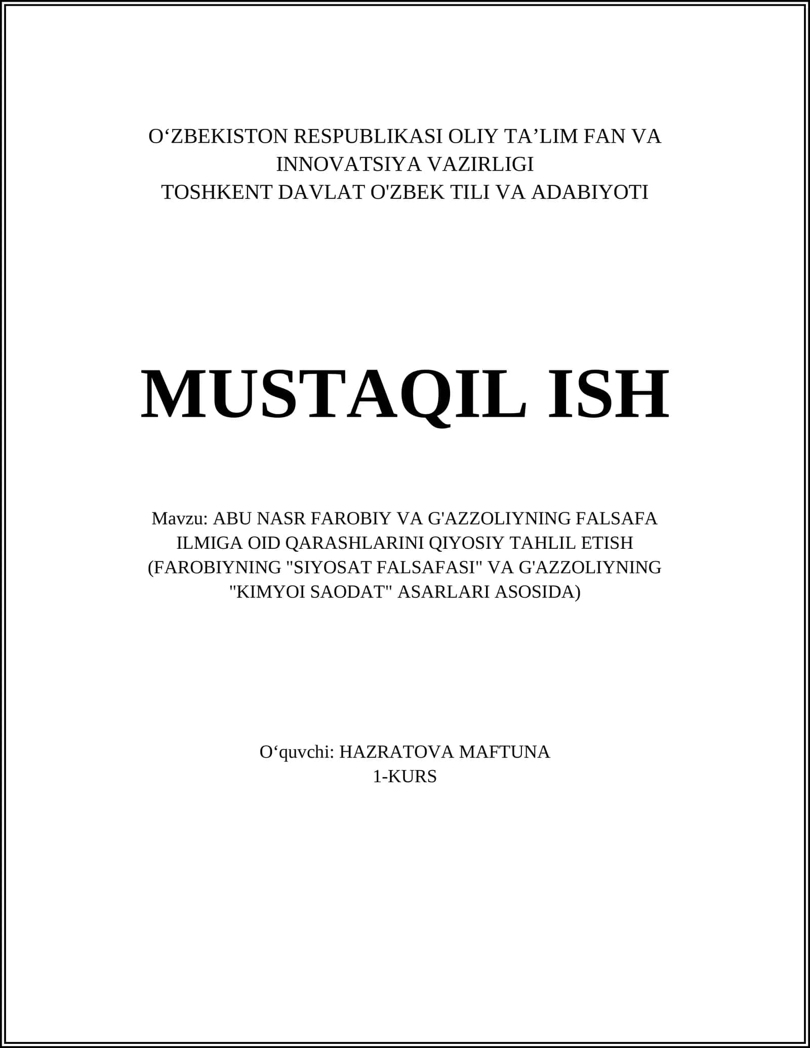 ABU NASR FAROBIY VA G'AZZOLIYNING FALSAFA ILMIGA OID QARASHLARINI QIYOSIY TAHLIL ETISH (FAROBIYNING "SIYOSAT FALSAFASI" VA G'AZZOLIYNING "KIMYOI SAODAT" ASARLARI ASOSIDA)