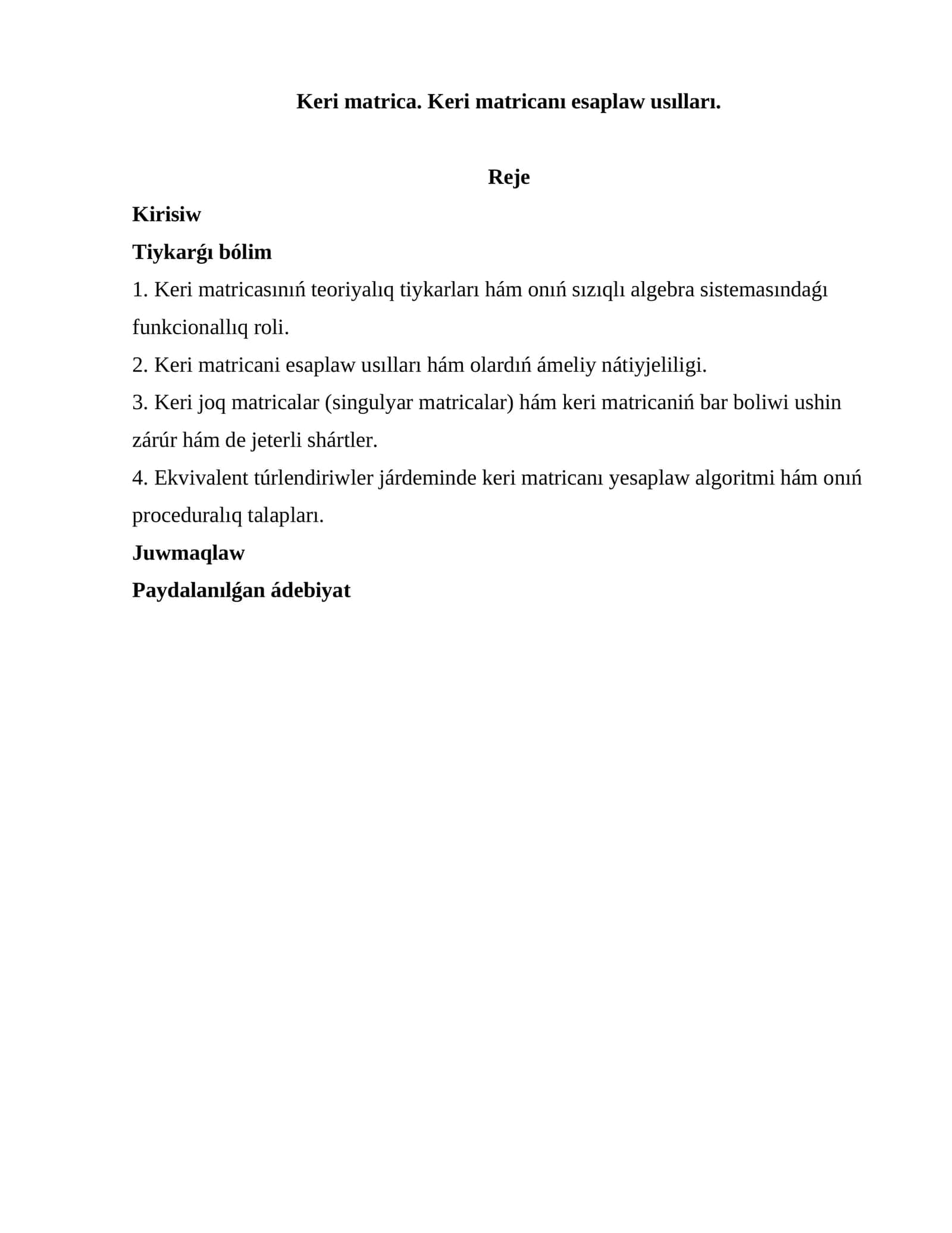Keri matrica. Keri matricanı esaplaw usılları