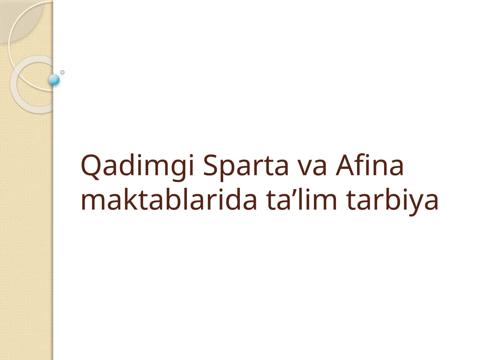 Qadimgi Sparta va Afina maktablarida ta’lim tarbiya