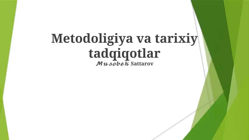 Metodoligiya va tarixiy tadqiqotlar