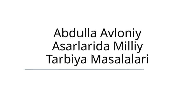 Abdulla Avloniy Asarlarida Milliy Tarbiya Masalalari
