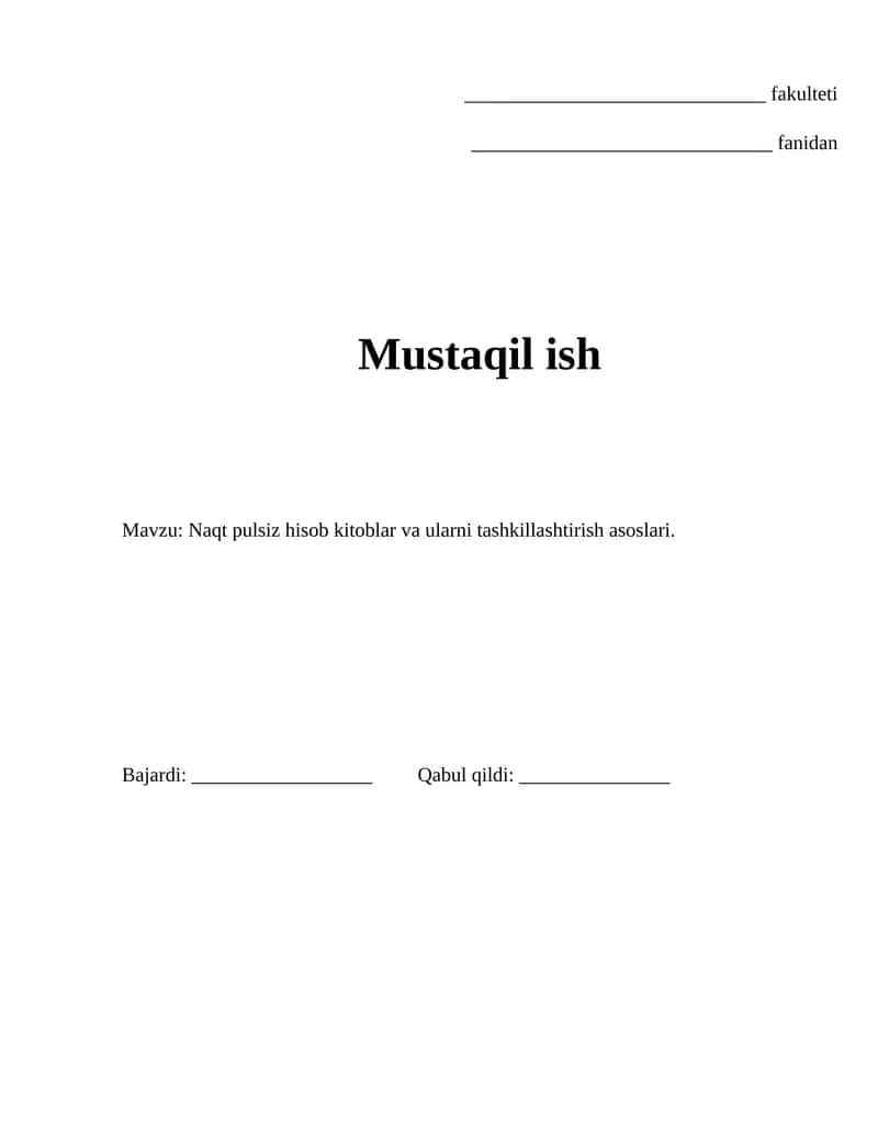 Naqt pulsiz hisob kitoblar va ularni tashkillashtirish asoslari