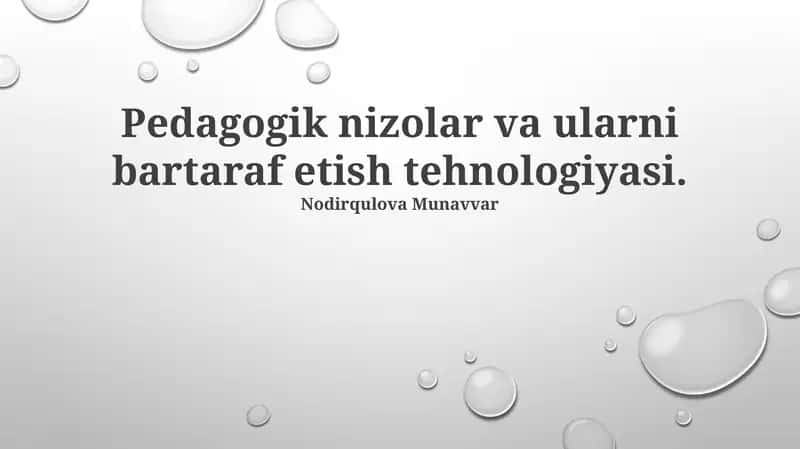 Pedagogik nizolar va ularni bartaraf etish tehnologiyasi