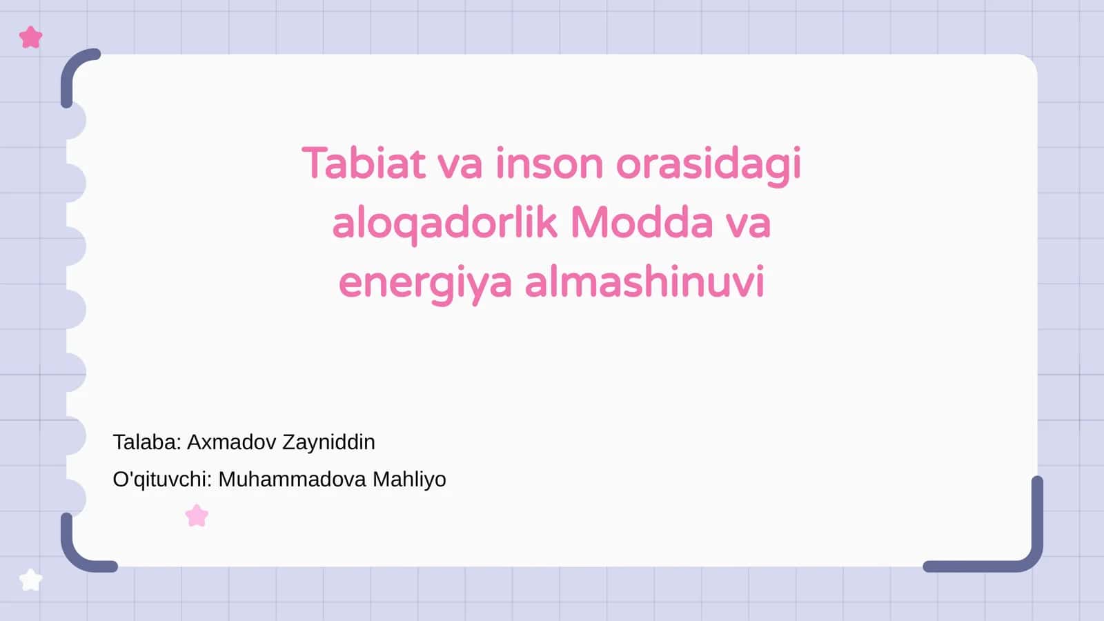 Tabiat va inson orasidagi aloqadorlik Modda va energiya almashinuvi