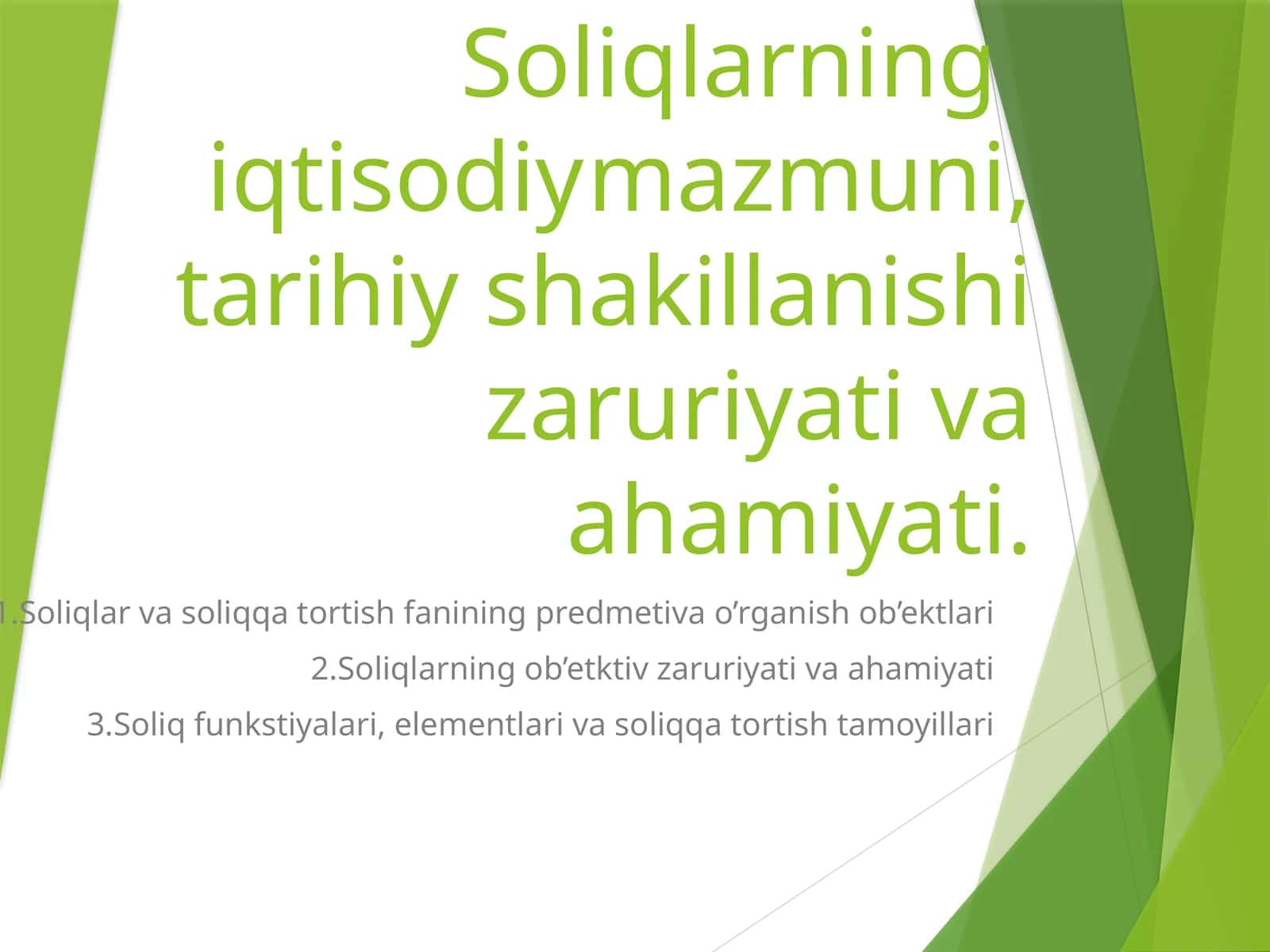 Soliqlarning iqtisodiy mazmuni, tarihiy shakillanishi va ahamiyati