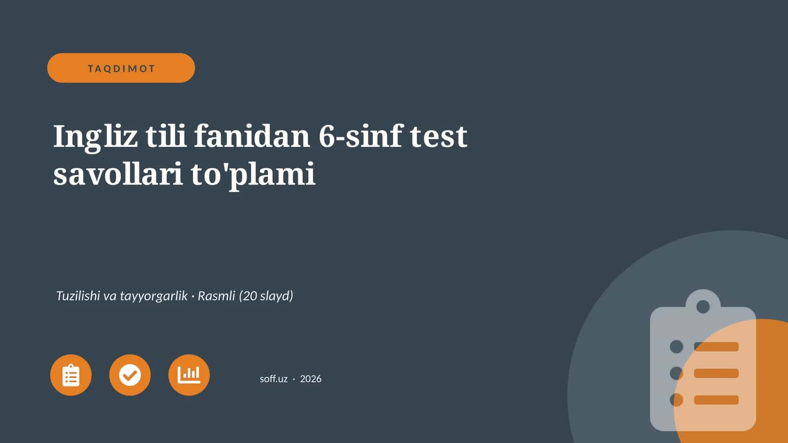 Ingliz tili fanidan 6-sinf test savollari to'plami