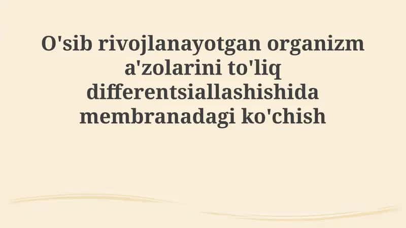 Membrana transporti va organogenezning asosiy bosqichlari