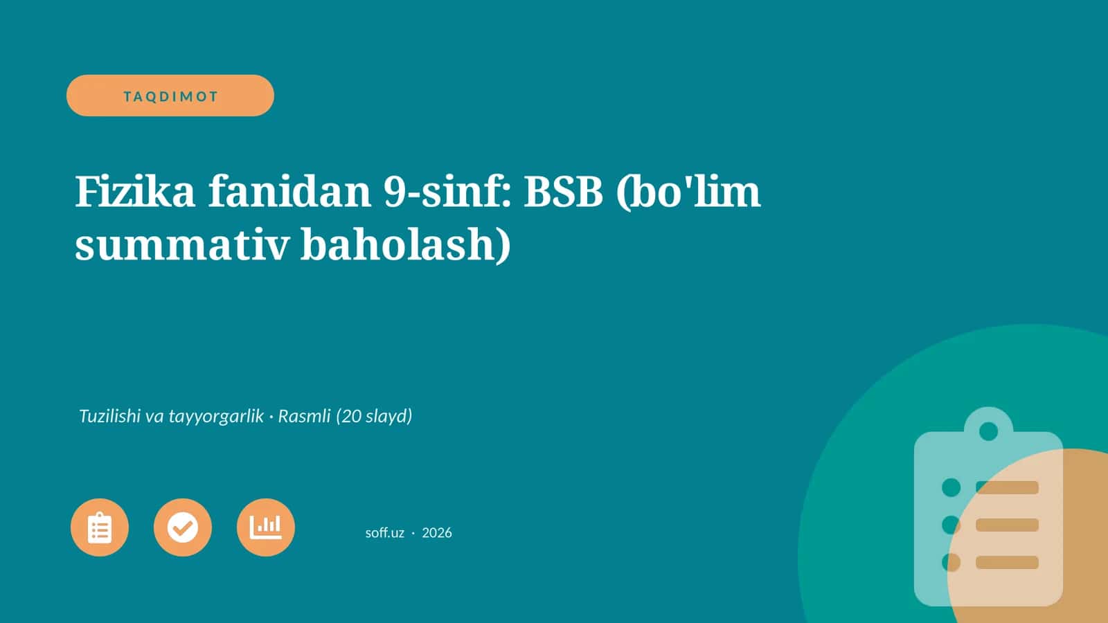 Fizika fanidan 9-sinf: BSB (bo'lim summativ baholash)