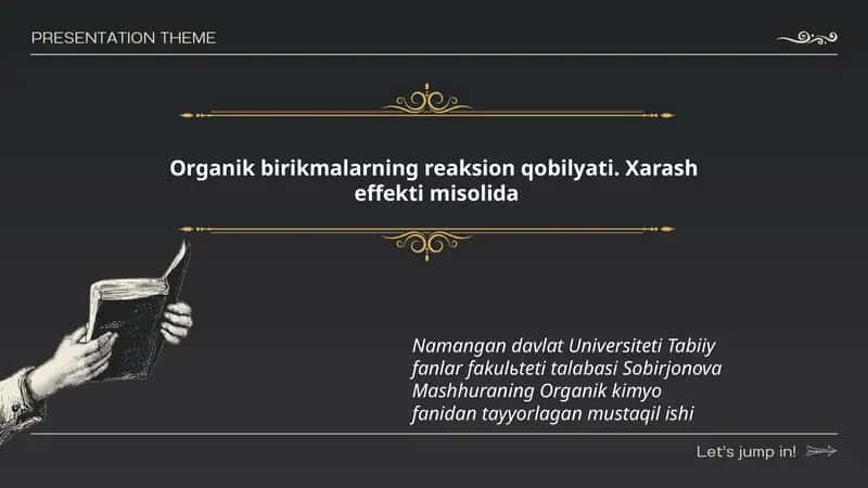Organik birikmalarning reaksion qobilyati. Xarash effekti misolida