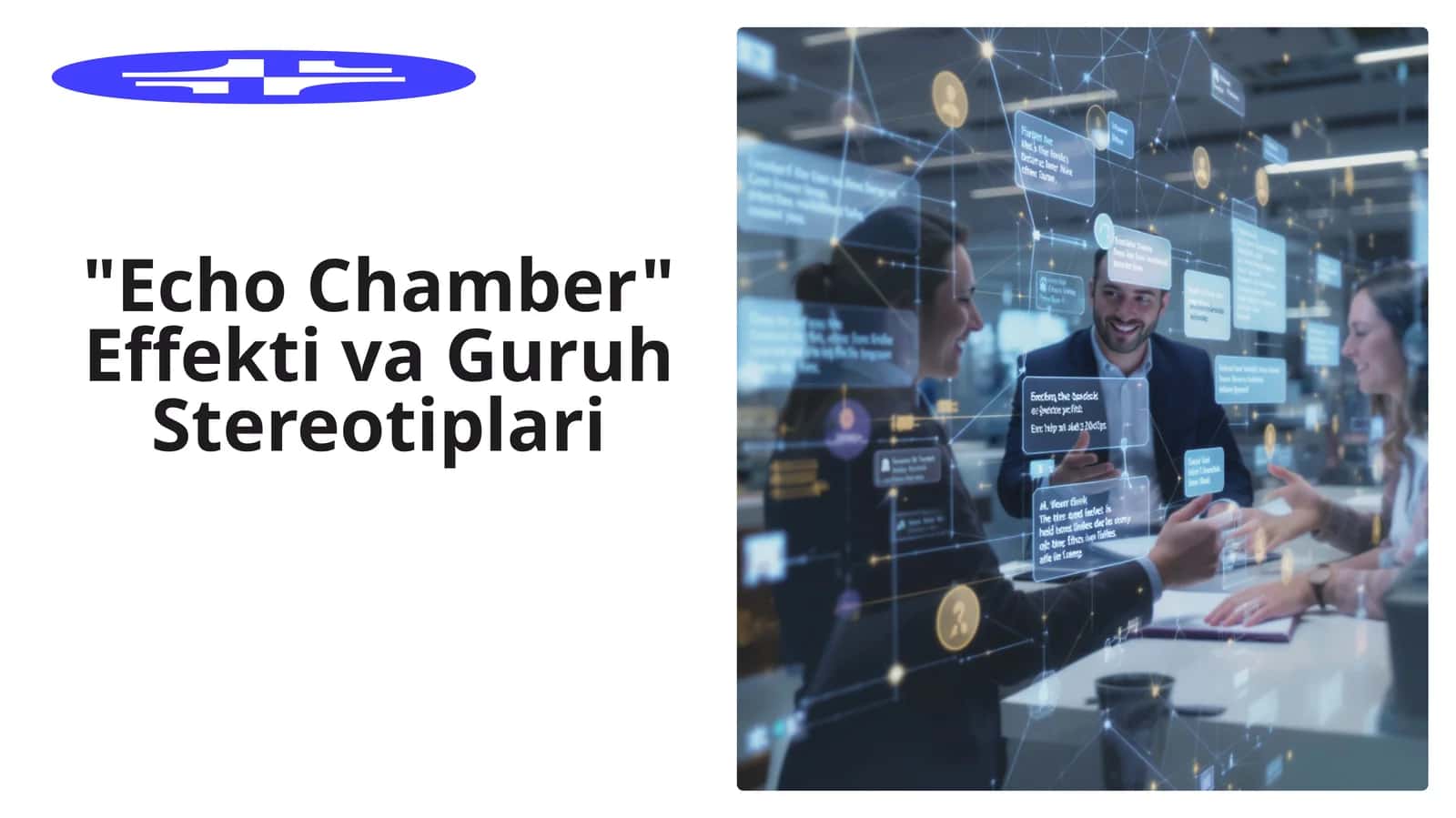 Echo Chamber Effekti va Guruh Stereotiplari