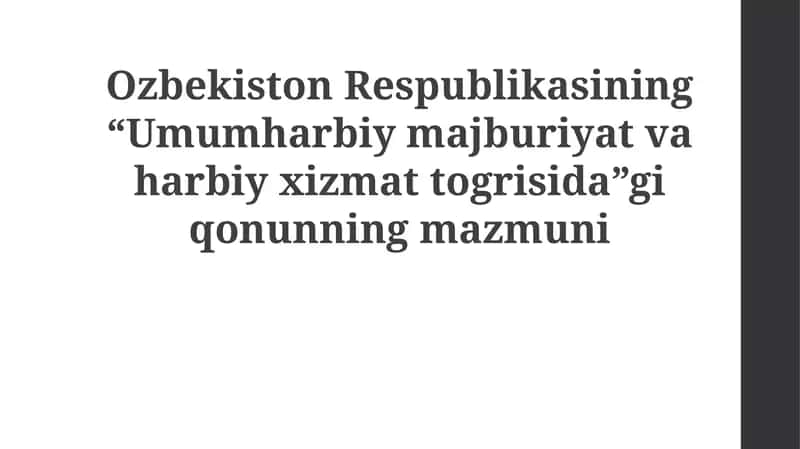 “Umumiy harbiy majburiyat va harbiy xizmat to‘g‘risida”gi qonunning mazmuni