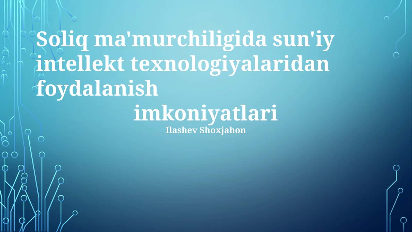 Soliq ma'muriyatida sun'iy intellekt texnologiyalari