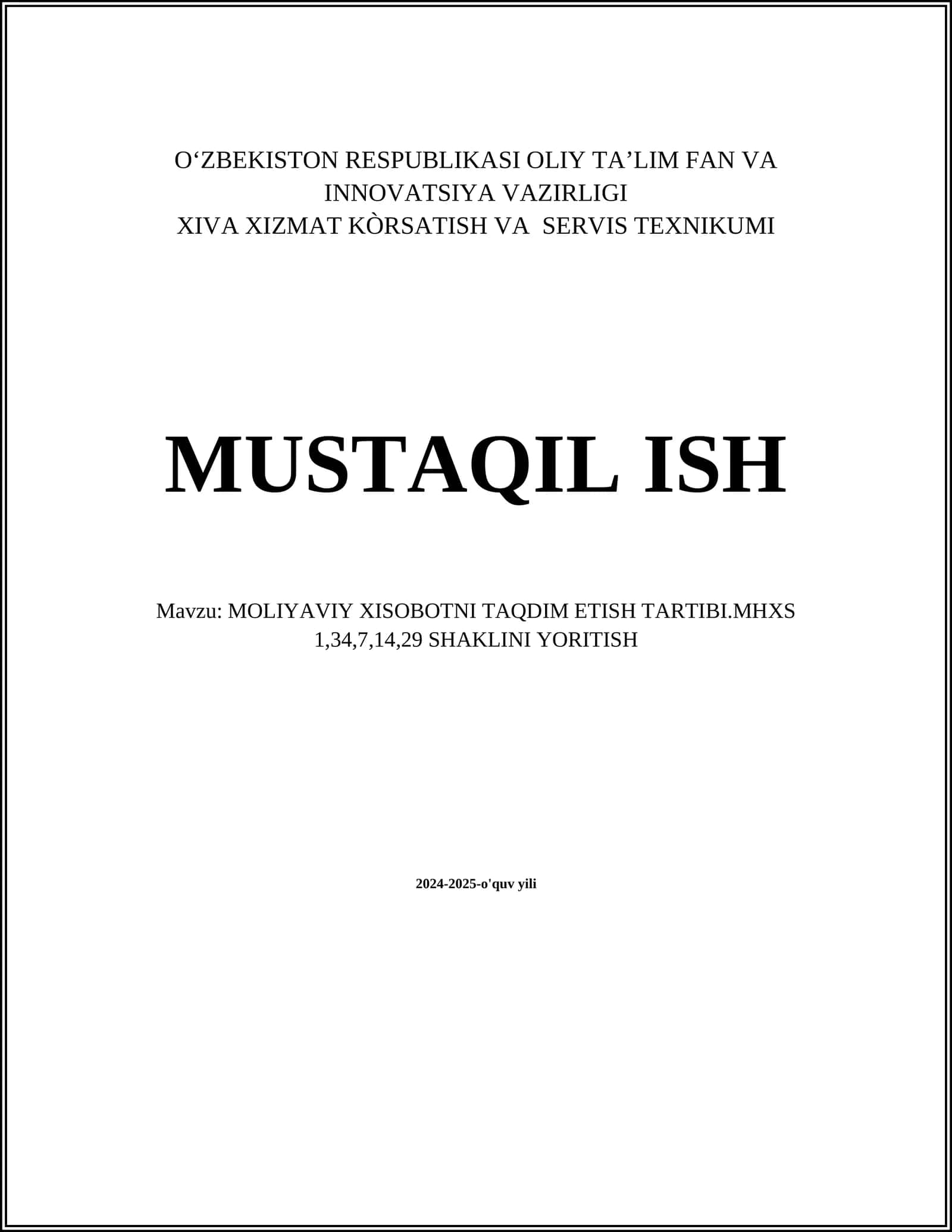 MOLIYAVIY XISOBOTNI TAQDIM ETISH TARTIBI.MHXS 1,34,7,14,29 SHAKLINI YORITISH