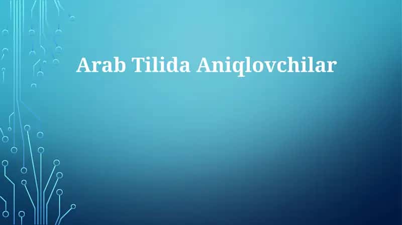 ArabTilidaAniqlovchilar