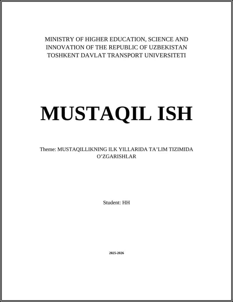 MUSTAQILLIKNING ILK YILLARIDA TA’LIM TIZIMIDA O’ZGARISHLAR