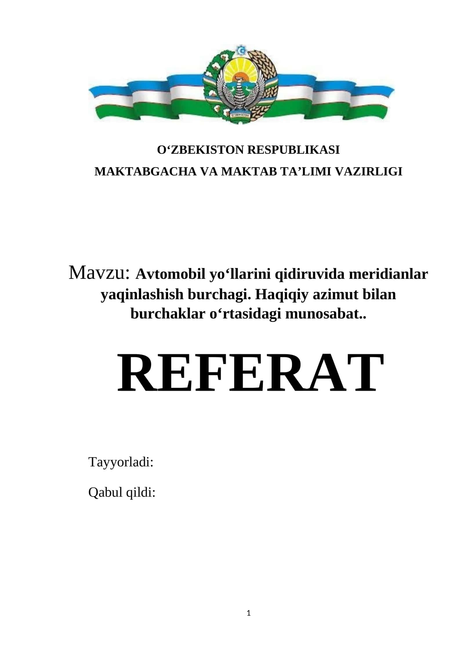 Avtomobil yo‘llarini qidiruvida meridianlar yaqinlashish burchagi. Haqiqiy azimut bilan burchaklar o‘rtasidagi munosabat