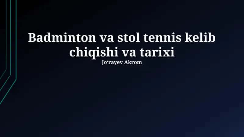 Stol tennis va badminton kelib chiqishi va tarixi