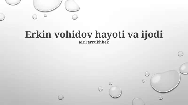 Erkin Vohidov hayoti va ijodi