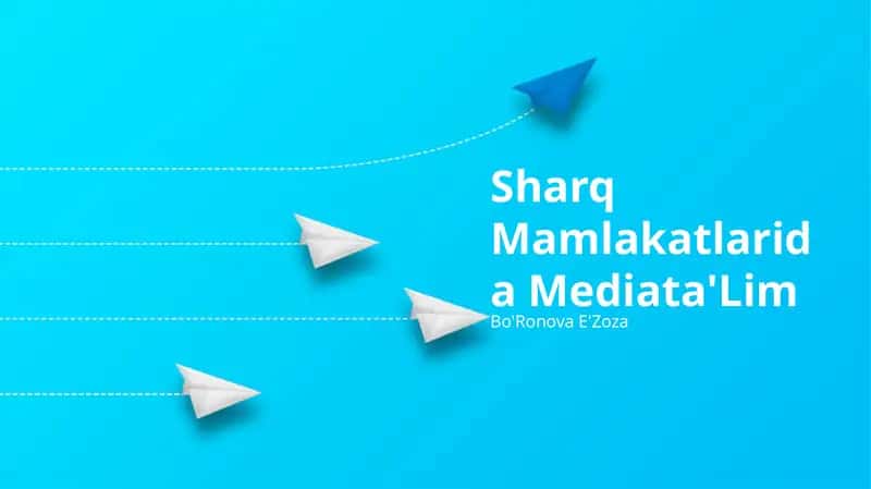 Sharq Mamlakatlarida Mediata'Lim