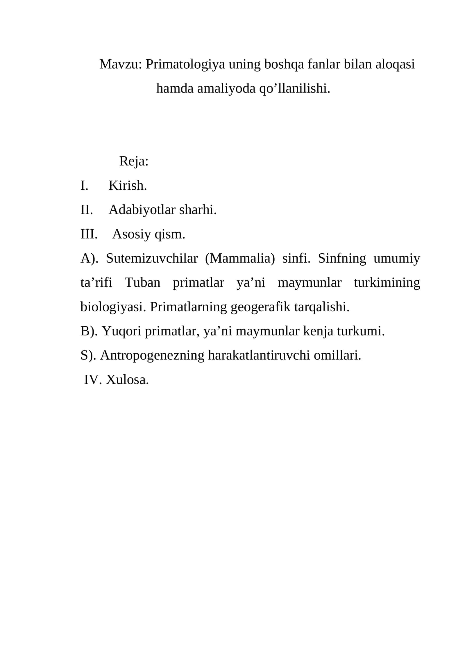 Primatologiya uning boshqa fanlar bilan aloqasi hamda amaliyoda qo’llanilishi