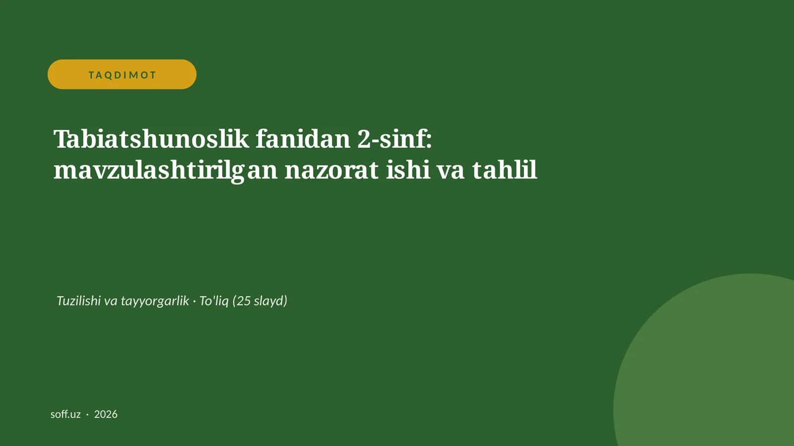 Tabiatshunoslik fanidan 2-sinf: mavzulashtirilgan nazorat ishi va tahlil
