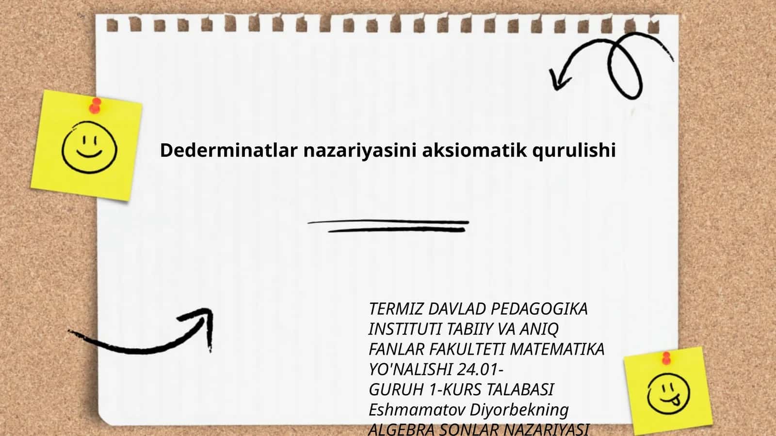 Dederminatlar nazariyasini aksiomatik qurulishi