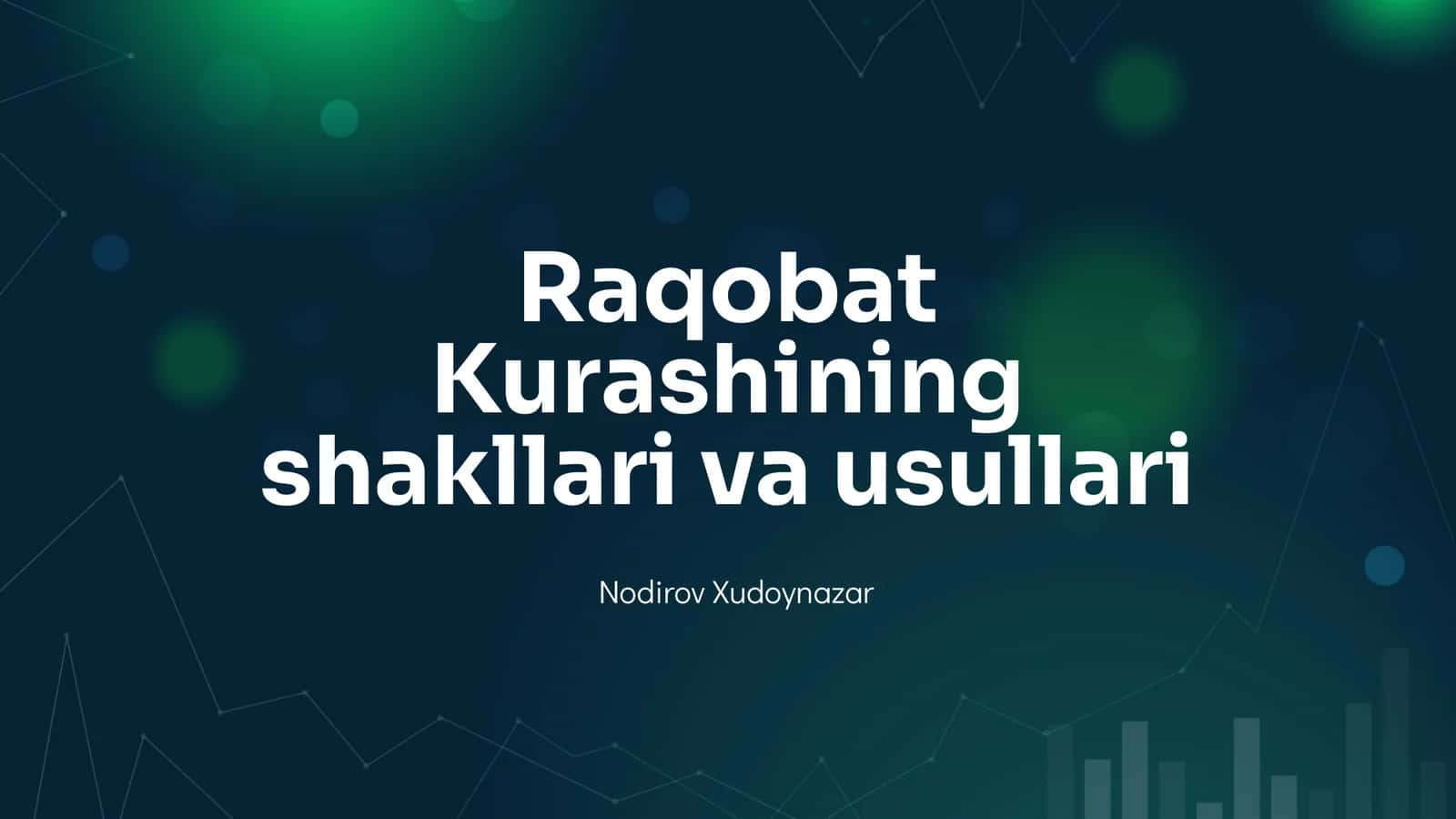 Raqobat Kurashining shakllari va usullari