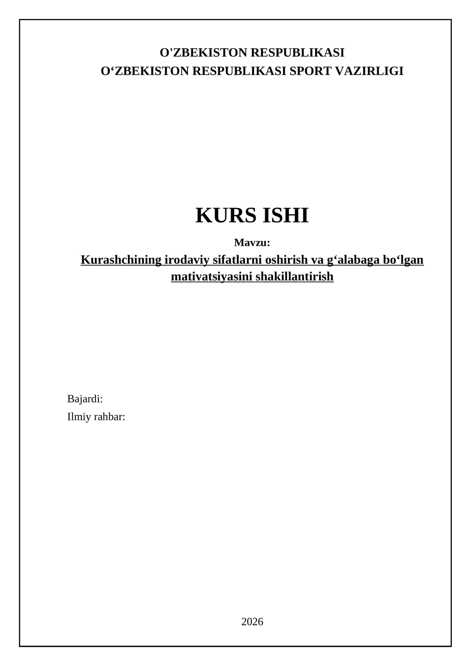 Kurashchining irodaviy sifatlarni oshirish va gʻalabaga boʻlgan mativatsiyasini shakillantirish