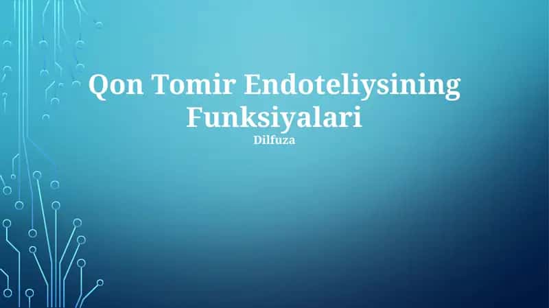 Qon Tomir Endoteliysining Funksiyalari