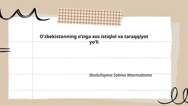 Oʻzbekistonning oʻziga xos istiqlol va taraqqiyot yoʻli