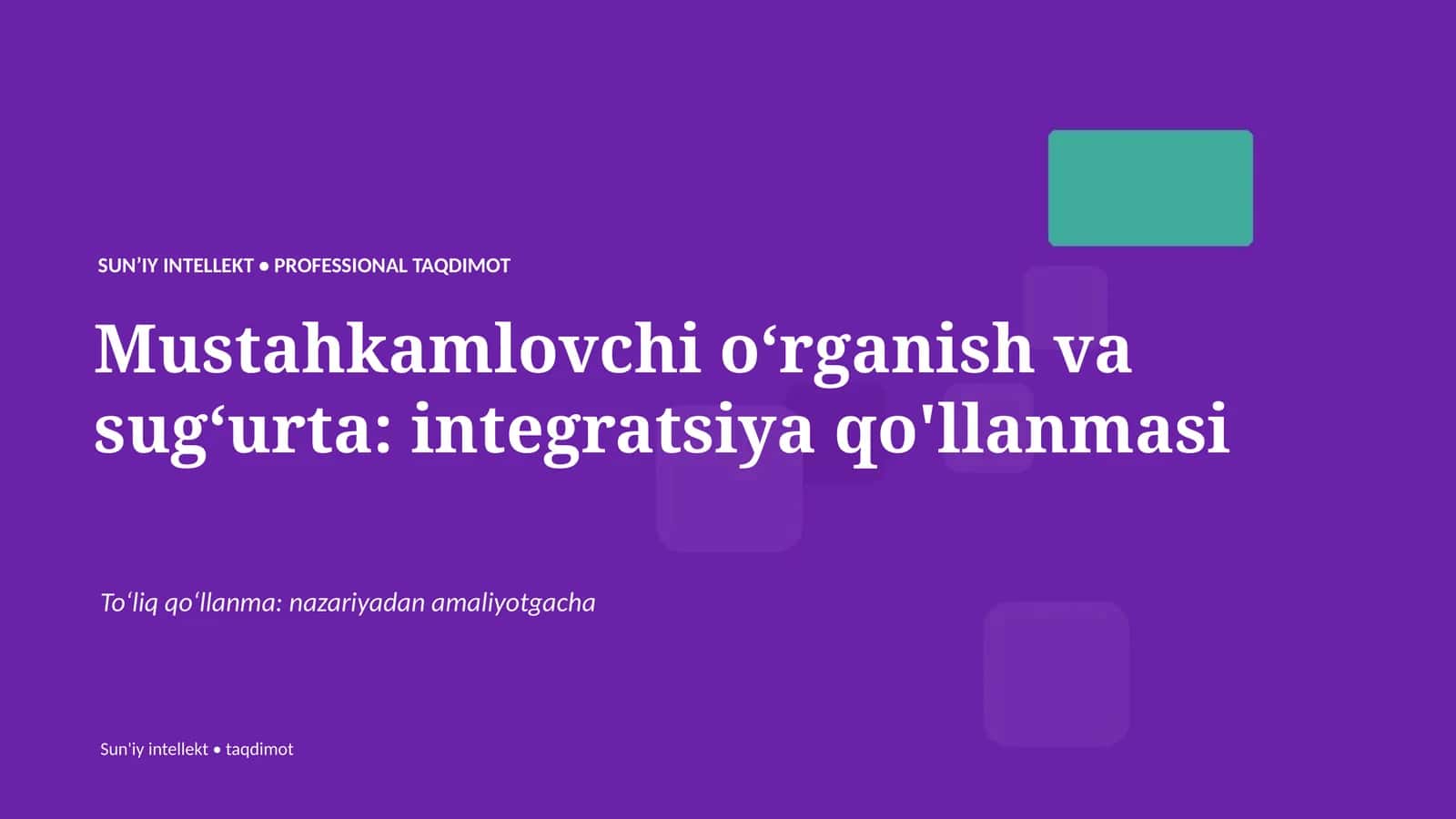 SUNʼIY INTELLEKT • PROFESSIONAL TAQDIMOT