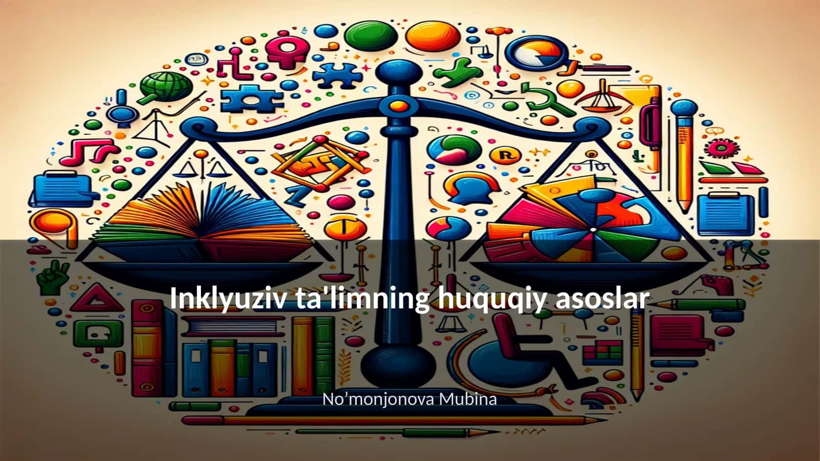 Inklyuziv ta'limning huquqiy asoslar