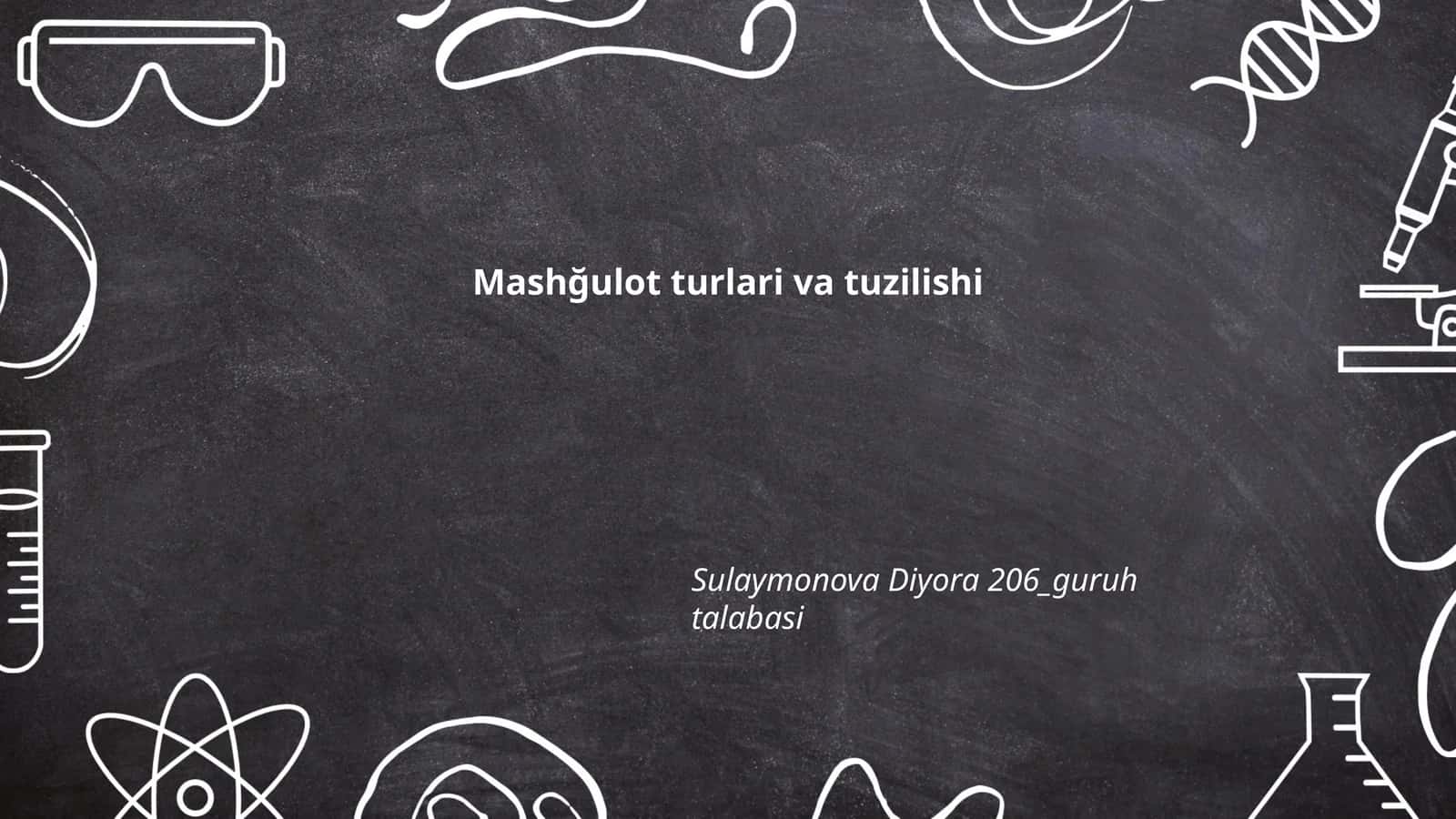 Mashğulot turlari va tuzilishi
