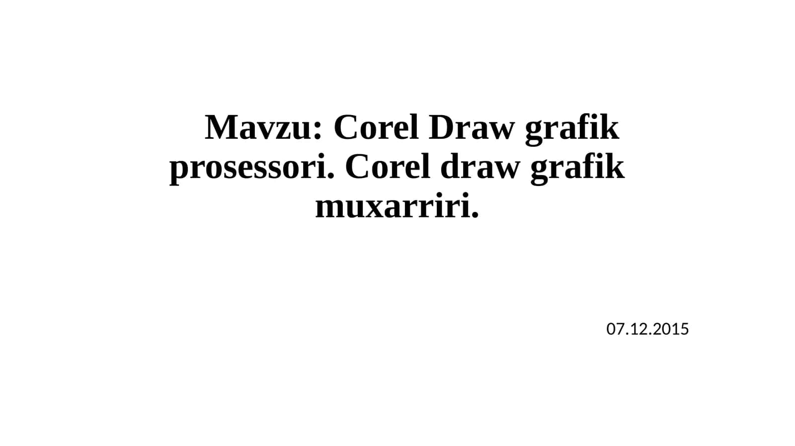Corel Draw grafik prosessori. Corel draw grafik muxarriri