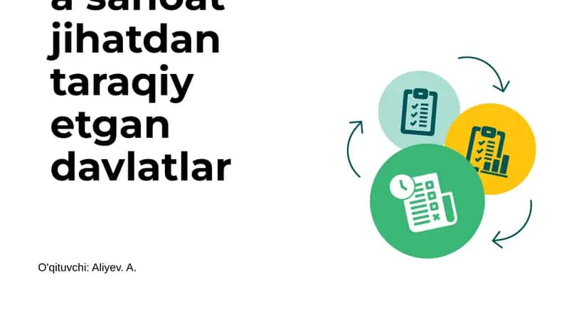 Jahon iqtisodiyotida sanoat jihatdan taraqiy etgan davlatlar