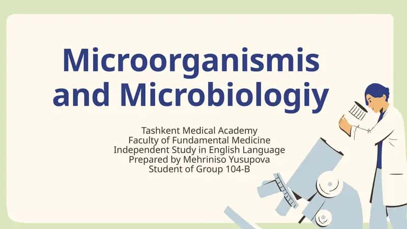 Microorganismis and Microbiologiy