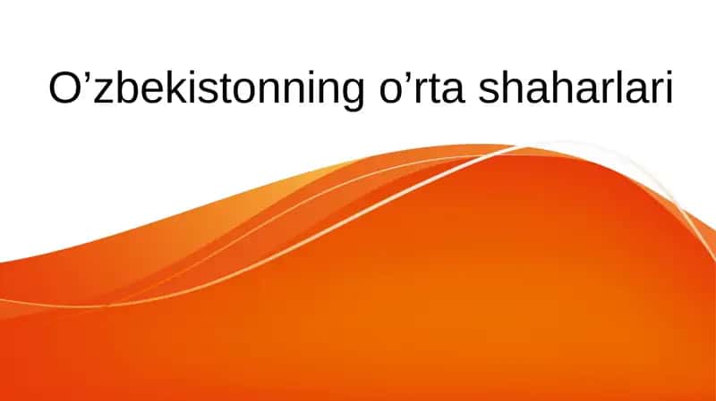 Oʻzbekistonning o’rta shaharlari