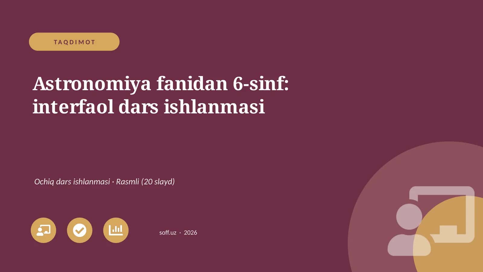 Astronomiya fanidan 6-sinf: interfaol dars ishlanmasi