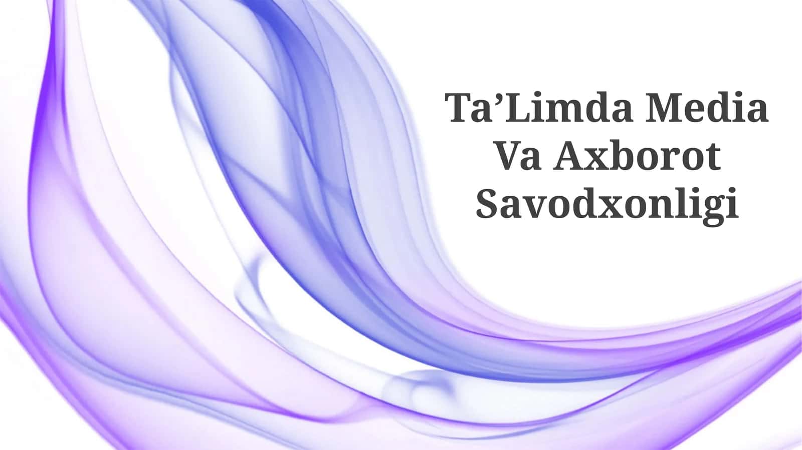 TaʼLimda Media Va Axborot Savodxonligi