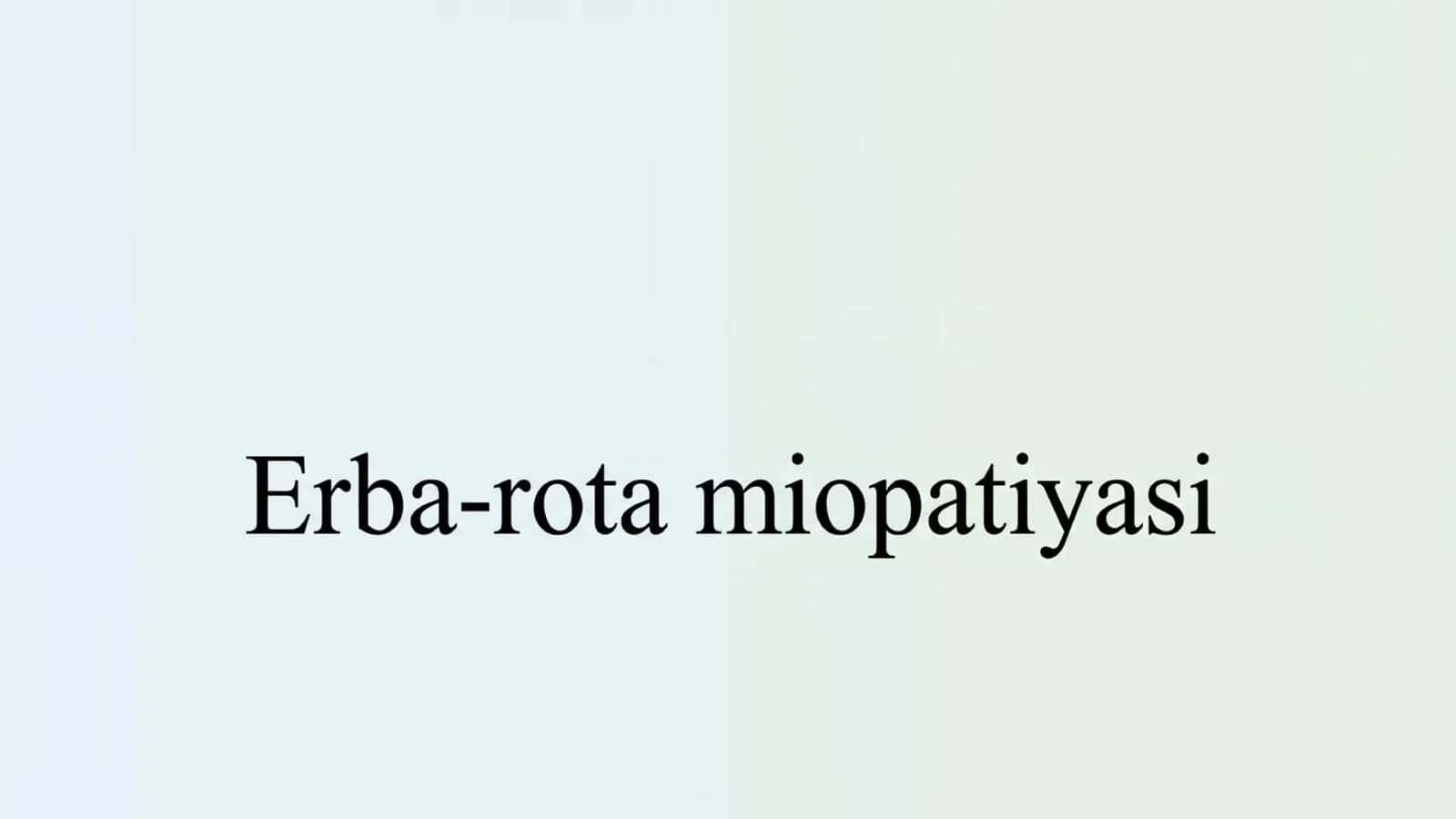 Erba-rota miopatiyasi