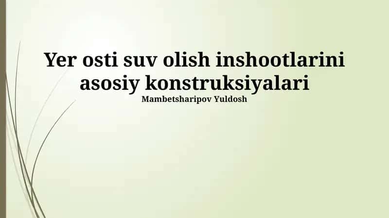 Yer osti suv olish inshootlarini asosiy konstruksiyalari