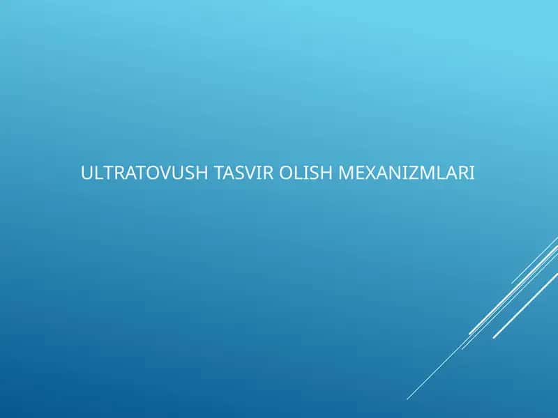 ULTRATOVUSHTASVIR OLISH MEXANIZMLARI